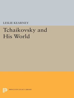 cover image of Tchaikovsky and His World